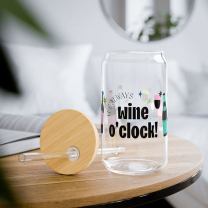 Its Always Wine O'Clock Sipper Glass